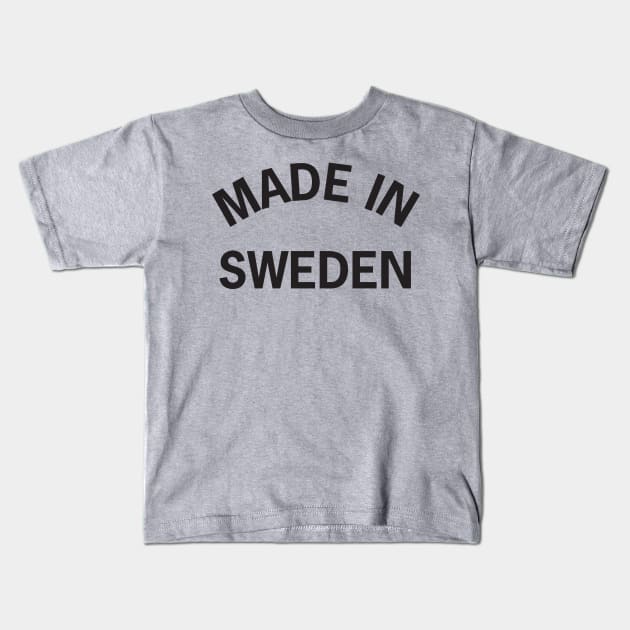 Made in Sweden Kids T-Shirt by elskepress